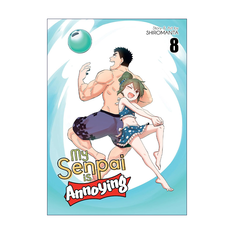 英文原版 My Senpai is Annoying Vol.8 关于前辈很烦人的事 卷八 同名动漫漫画 白曼塔 英文版 进口英语原版书籍