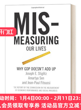 错误地衡量我们的生活 英文原版 Mismeasuring Our Lives 为什么GDP增长不等于社会进步 诺贝尔经济学奖得主 英文版 进口英语书籍
