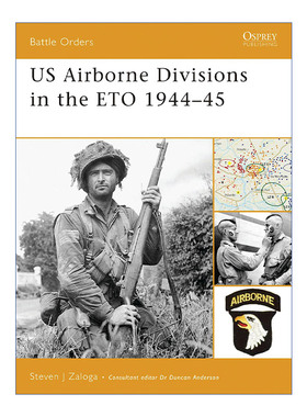 英文原版 US Airborne Divisions in the ETO 1944–45 二战欧洲战区美国空降部队 1944-1945 作战序列系列 进口英语原版书籍