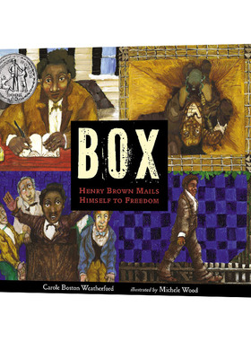 英文原版 BOX: Henry Brown Mails Himself to Freedom 信箱 为了自由寄出自己的亨利布朗 精装绘本 2021纽伯瑞银奖 进口英语书籍