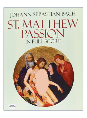英文原版 St. Matthew Passion in Full Score 巴赫马太受难曲全谱 Johann Sebastian Bach 英文版 进口英语原版书籍