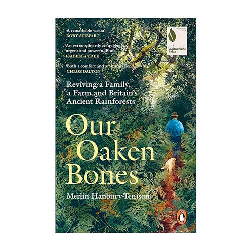 英文原版 Our Oaken Bones 橡木之骨 温赖特自然写作奖提名 Merlin Hanbury?Tenison 回忆录 生态纪实 疗愈叙事 进口英语原版书籍