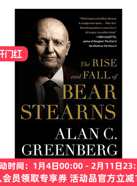 英文原版 The Rise and Fall of Bear Stearns 贝尔斯登的兴衰 前贝尔斯登CEO兼董事长Alan C Greenberg 英文版 进口英语原版书籍