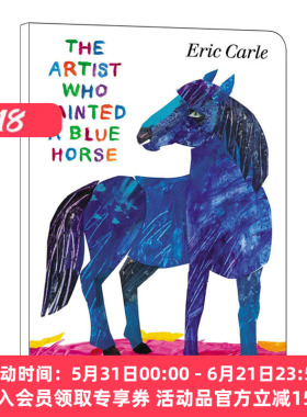 画了一匹蓝色马的艺术家 英文原版绘本 The Artist Who Painted a Blue Horse 艾瑞卡尔 纸板书 英文版 进口英语原版书籍