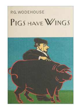 英文原版 Pigs Have Wings 长翅膀的猪 P.G.伍德豪斯布兰丁斯城堡系列 Everyman精装收藏版 英文版 进口英语原版书籍