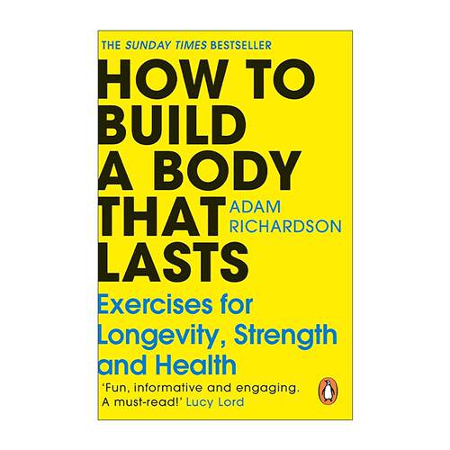 英文原版 How To Build a Body That Lasts 打造持久健康身体 长期健康的简易健身拉伸指南 英文版 进口英语原版书籍