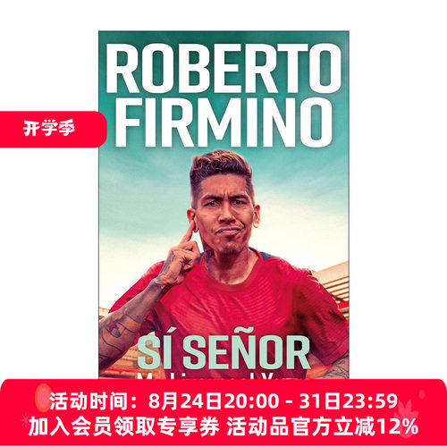 英文原版 SÍ SENOR My Liverpool Years 我的利物浦岁月 罗伯托·菲尔米诺 足球人物传记回忆录 英文版 进口英语原版书籍