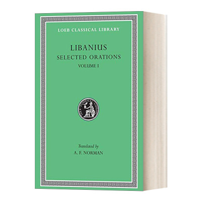 英文原版 Selected Orations  Volume I 里巴尼乌斯Libanius 演说精选卷1 原文希英对照版 洛布古典丛书 精装 英文版 进口书籍