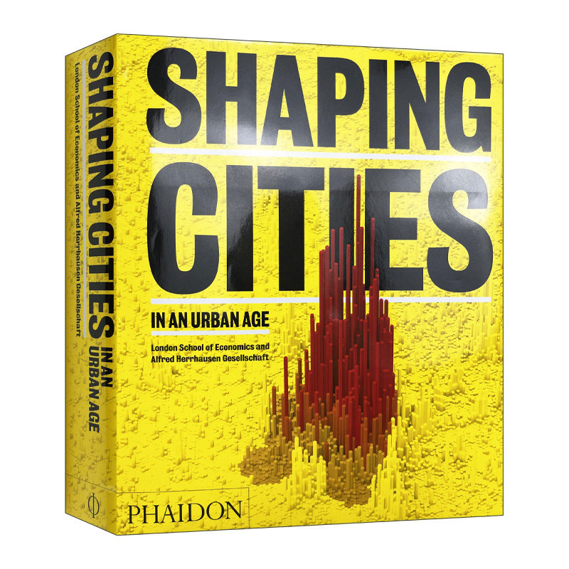 城市时代的都市塑造 英文原版 Shaping Cities in an Urban Age 城市空间与社会动力的调查 精装 英文版 进口英语原版书籍