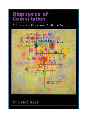 现货 计算生物物理学  英文原版 Biophysics of Computation 单神经元信息处理 英文版 进口英语原版书籍