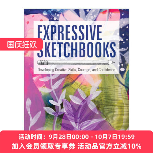 富有表现力的素描本  英文原版 Expressive Sketchbooks 培养创作技能 勇气和信心 英文版 进口英语原版书籍