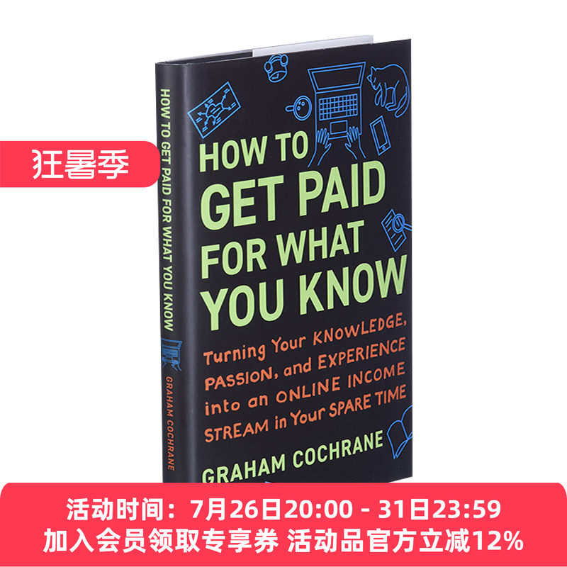 如何从你所知道的东西中获得报酬 英文原版 How to Get Paid for What You Know Graham Cochrane 精装 英文版 进口英语原版书籍