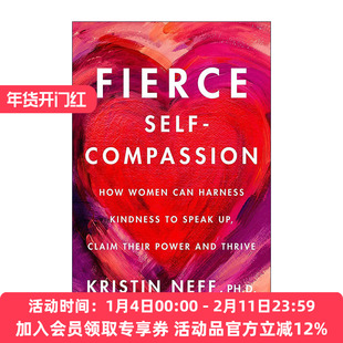 英文原版 Fierce Self-Compassion 强势自我关怀的力量 克里斯廷·内夫 女性自我关怀指南 精装 英文版 进口英语原版书籍