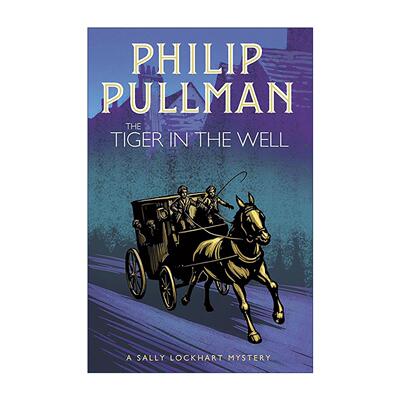 英文原版 The Tiger in the Well 萨莉洛克哈特之谜系列3 井中之虎 青少年推理小说 黑暗物质三部曲作者Phillip Pullman 英文版