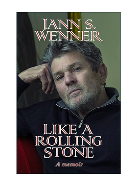英文原版 Like a Rolling Stone 滚石杂志创办人Jann S. Wenner传记 英文版 进口英语原版书籍