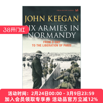 英文原版 Six Armies In Normandy 诺曼底的六支军队 从D日到巴黎解放 约翰·基根 英文版 进口英语原版书籍