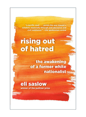 英文原版 Rising Out of Hatred 从仇恨中崛起 一位前白人民族主义者的觉醒 Eli Saslow英文版 进口英语原版书籍