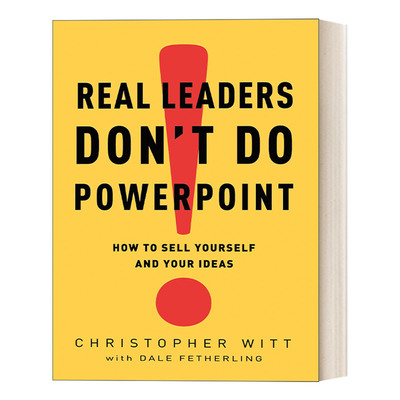 说服人心的艺术 英文原版 Real Leaders Don't Do PowerPoint 领导学 Christopher Witt 精装 英文版 进口英语原版书籍