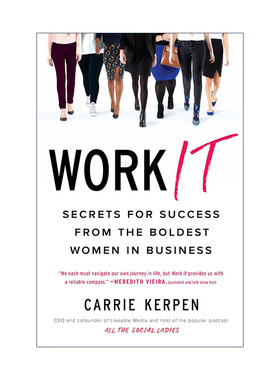 英文原版 Work It 行动起来 商界大胆女性的成功秘诀 职场发展 Carrie Kerpen 英文版 进口英语原版书籍