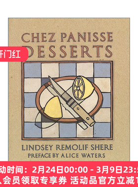 英文原版 Chez Panisse Desserts 潘尼斯之家餐厅甜品食谱 糕点厨师Lindsey R. Shere英文版 进口英语原版书籍