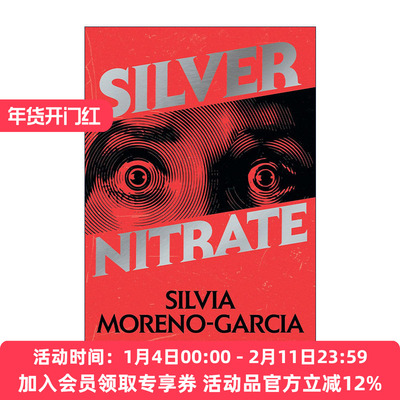 英文原版 Silver Nitrate 硝酸银 惊悚恐怖小说 Mexican Gothic作者Silvia Moreno-Garcia 英文版 进口英语原版书籍
