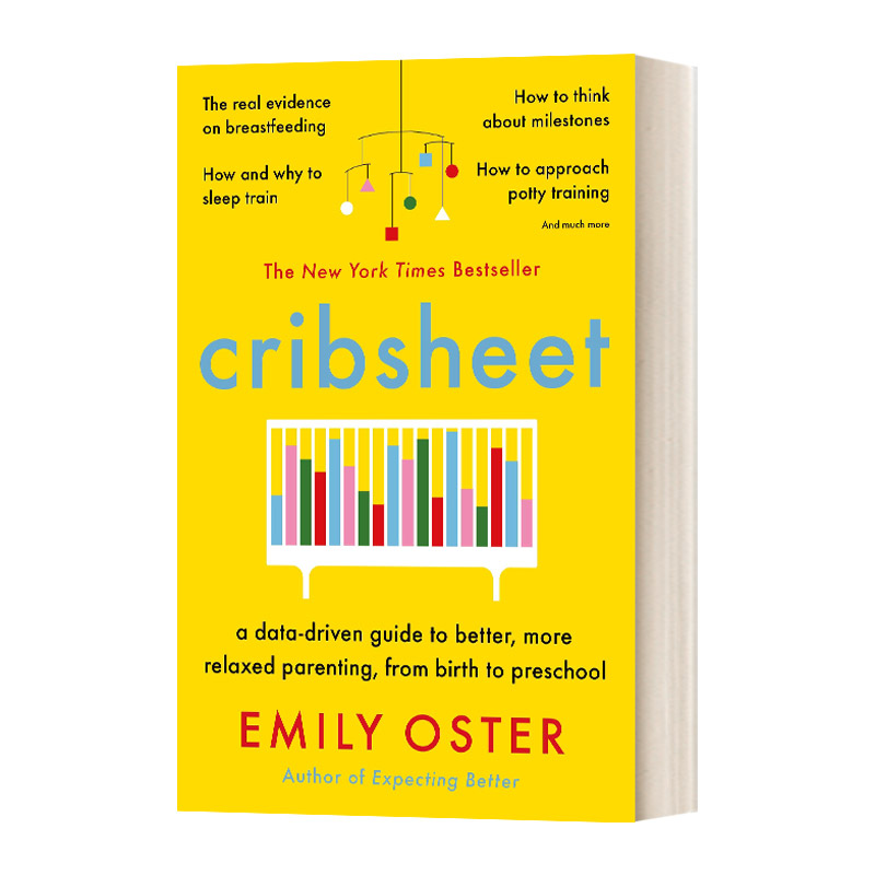 英文原版 Cribsheet 从出生到学前班 以数据为导向 帮助你更好 更放松地为人父母 英文版 进口英语原版书籍