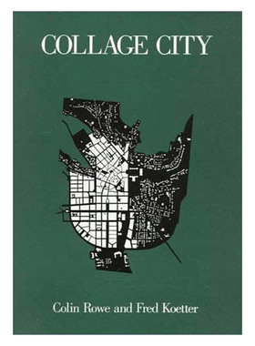 英文原版 Collage City The MIT Press 拼贴城市 建筑设计 Colin Rowe 英文版 进口英语原版书籍