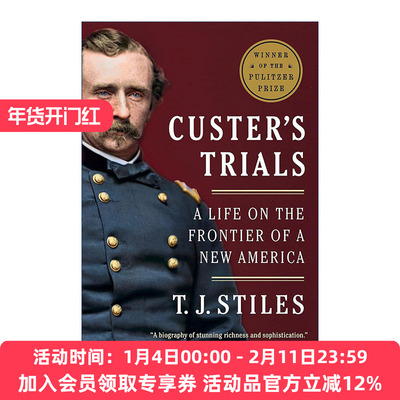 英文原版 Custer's Trials 卡斯特的审判 新美洲先驱的人生 普利策历史奖 传记 T.J. Stiles 英文版 进口英语原版书籍