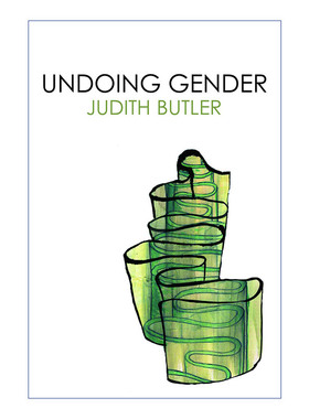 消解性别  英文原版 Undoing Gender 耶鲁大学哲学博士朱迪斯巴特勒 Judith Butler 英文版 进口英语原版书籍