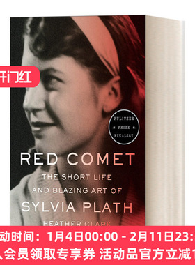 英文原版 Red Comet 红色彗星 西尔维娅·普拉斯的短暂人生和炽热艺术 2021普利策奖入围 Heather Clark 英文版 进口英语原版书籍