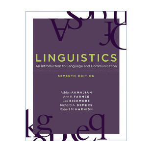Linguistics 书籍 进口英语原版 第七版 语言学 英文原版 Adrian MIT The 英文版 现货 Press Akmajian 语言与交际导论