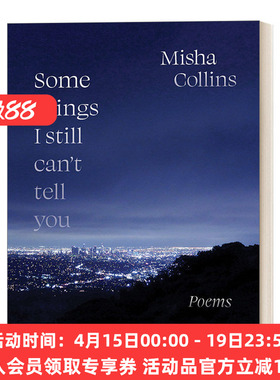 英文原版 Some Things I Still Can't Tell You: Poems 我不能告诉你的一些事 诗 英文版 进口英语原版书籍