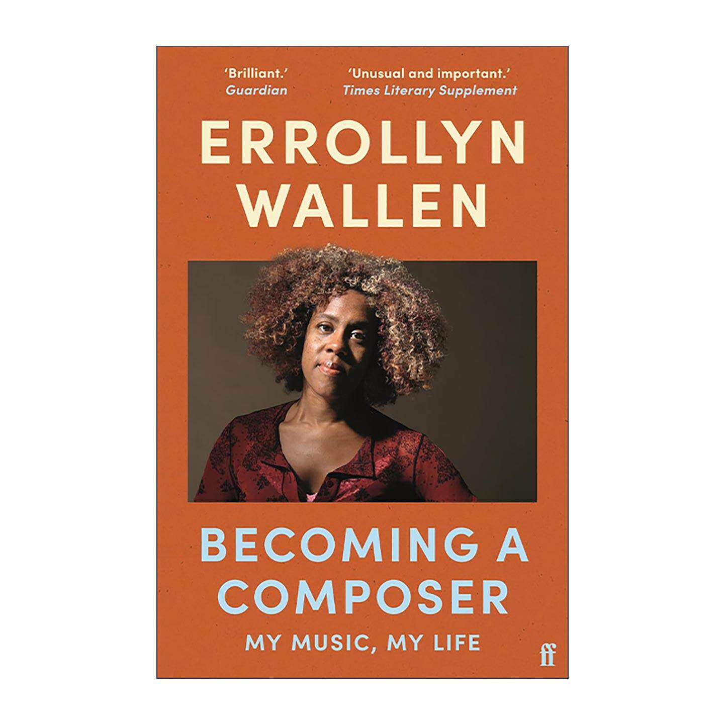 英文原版 Becoming a Composer 成为一名作曲家 英国皇家音乐大师Errollyn Wallen 音乐创作指南与职业生涯指导 进口英语原版书籍