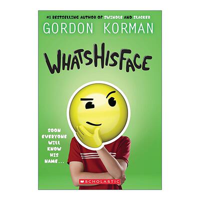 英文原版 Whatshisface 那个家伙的脸 成长与勇气 冒险小说 Gordon Korman 英文版 进口英语原版书籍