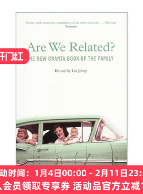 英文原版 Are We Related 我们是亲人吗 格兰塔文学杂志 家庭关系文学集 多丽丝莱辛 奥尔罕帕慕克 保罗索鲁等 进口英语原版书籍