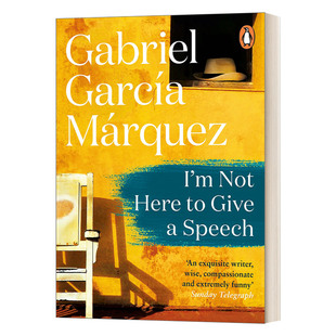 Not 加西亚 英文版 书籍 英文原版 Speech 进口英语原版 Give Here 我不是来演讲 马尔克斯公开演讲名篇收录