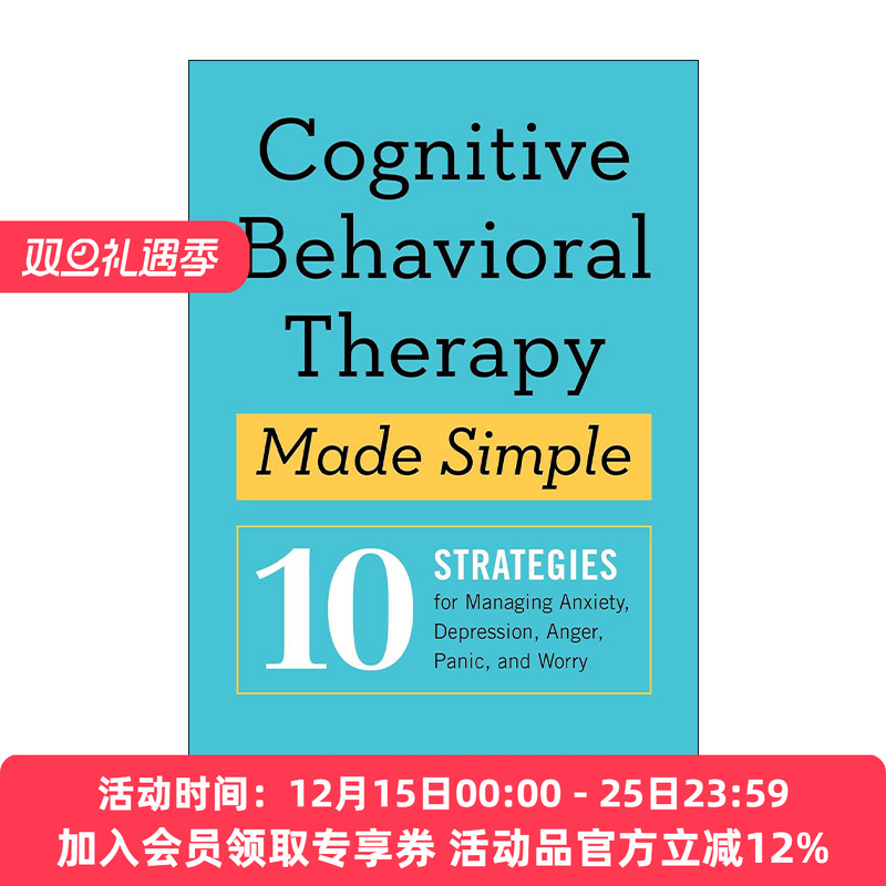 英文原版 Cognitive Behavioral Therapy Made Simple 情绪平复练习 认知行为治疗指南 10个帮助应对焦虑 愤怒 恐慌及担忧等情绪