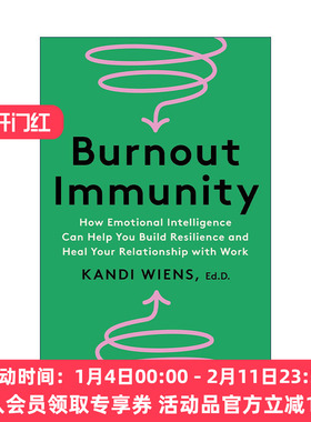 英文原版 Burnout Immunity 职业倦怠免疫 情商如何帮助你建立弹性并治愈你的工作关系 精装 英文版 进口英语原版书籍