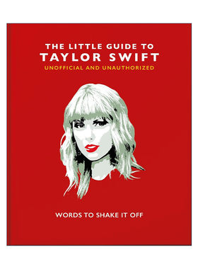 英文原版 The Little Guide to Taylor Swift 泰勒斯威夫特非官方指南 音乐巨型人物传记 精装 英文版 进口英语原版书籍