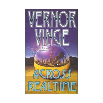 英文原版 Across Realtime 跨越实时系列 科幻小说 天渊作者雨果奖得主弗诺·文奇 Vernor Vinge 英文版 进口英语原版书籍