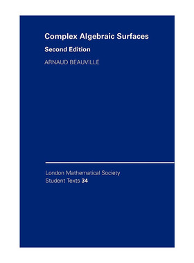 复代数曲面  英文原版 Complex Algebraic Surfaces 伦敦数学会学生文本系列 英文版 进口英语原版书籍