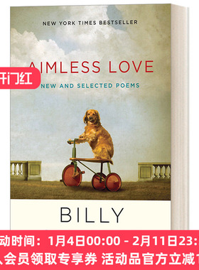 英文原版诗集 Aimless Love New and Selected Poems无目的的爱 新诗选 纽约时报畅销书 Billy Collins 外国诗歌 进口英语原版书籍