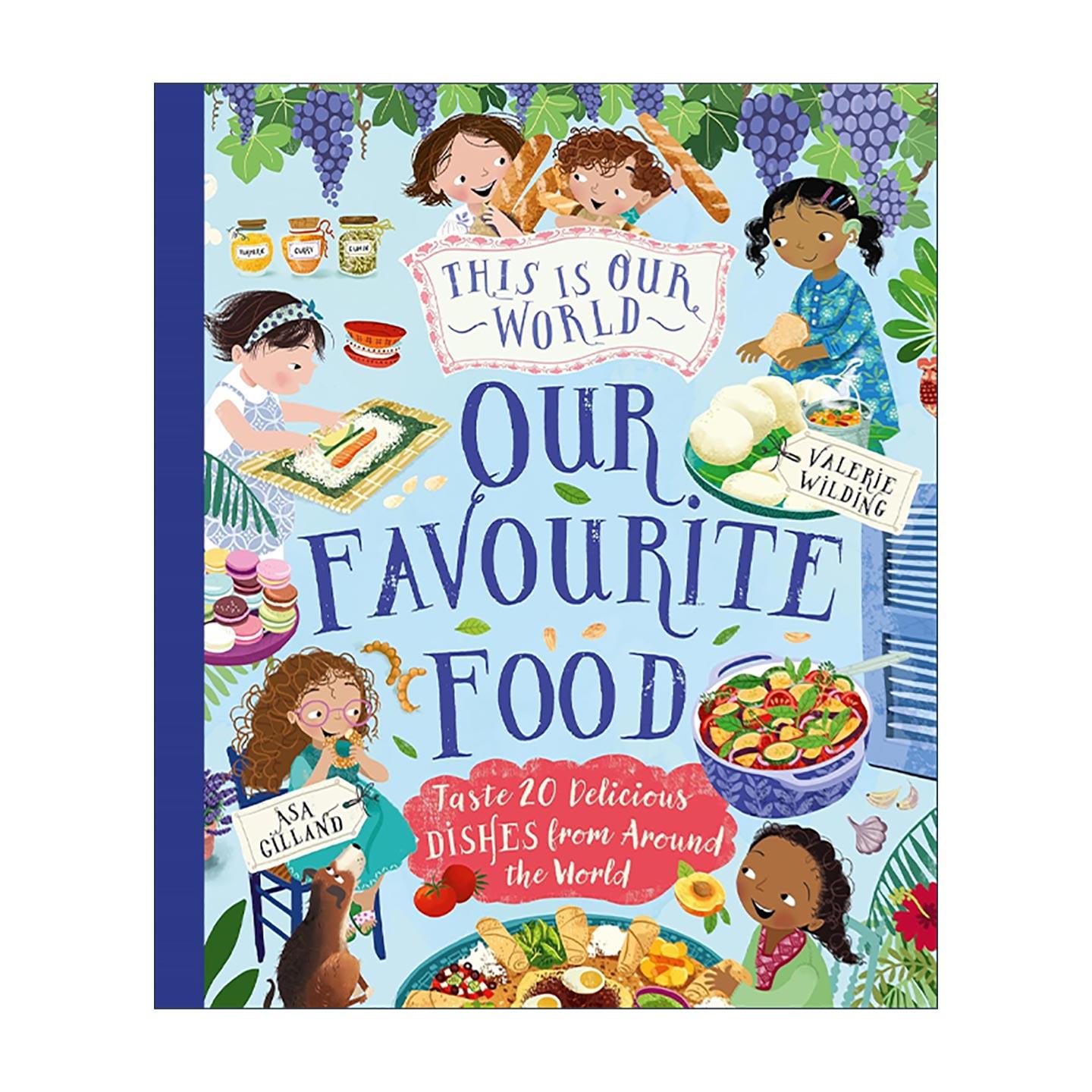 英文原版 This Is Our World Our Favourite Food 这是我们的世界 我们爱的美食 儿童科普百科绘本精装 英文版 进口英语原版书籍