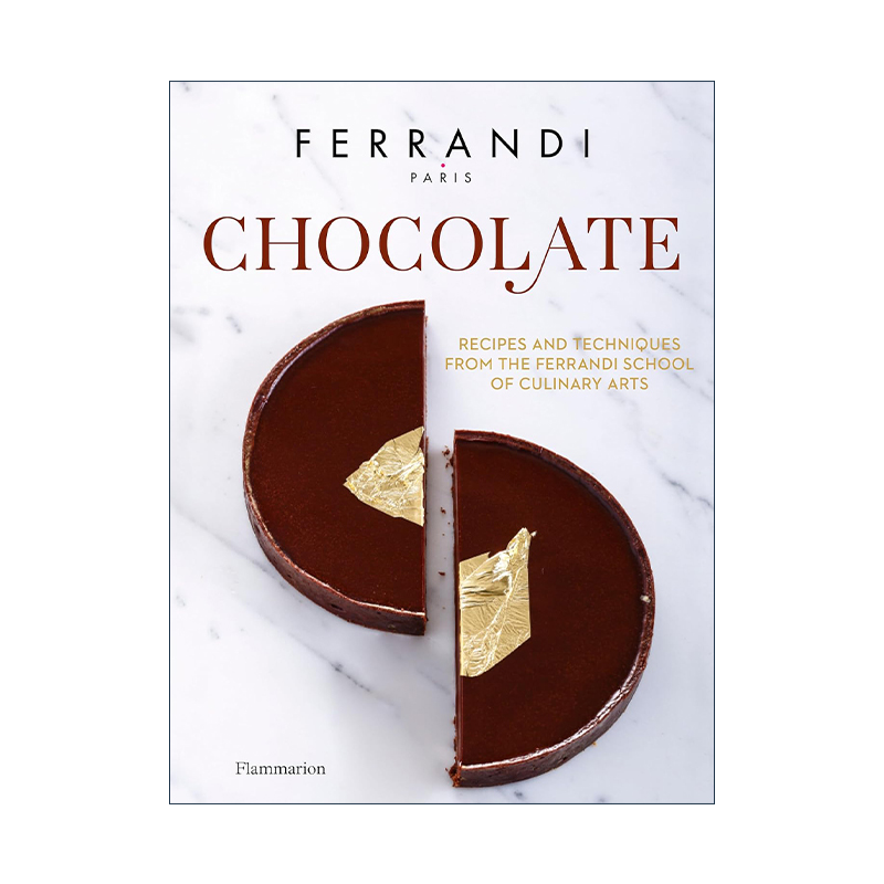 英文原版 Chocolate 巧克力 费朗迪烹饪艺术学院的食谱和技巧 Ferrandi Paris 精装 英文版 进口英语原版书籍