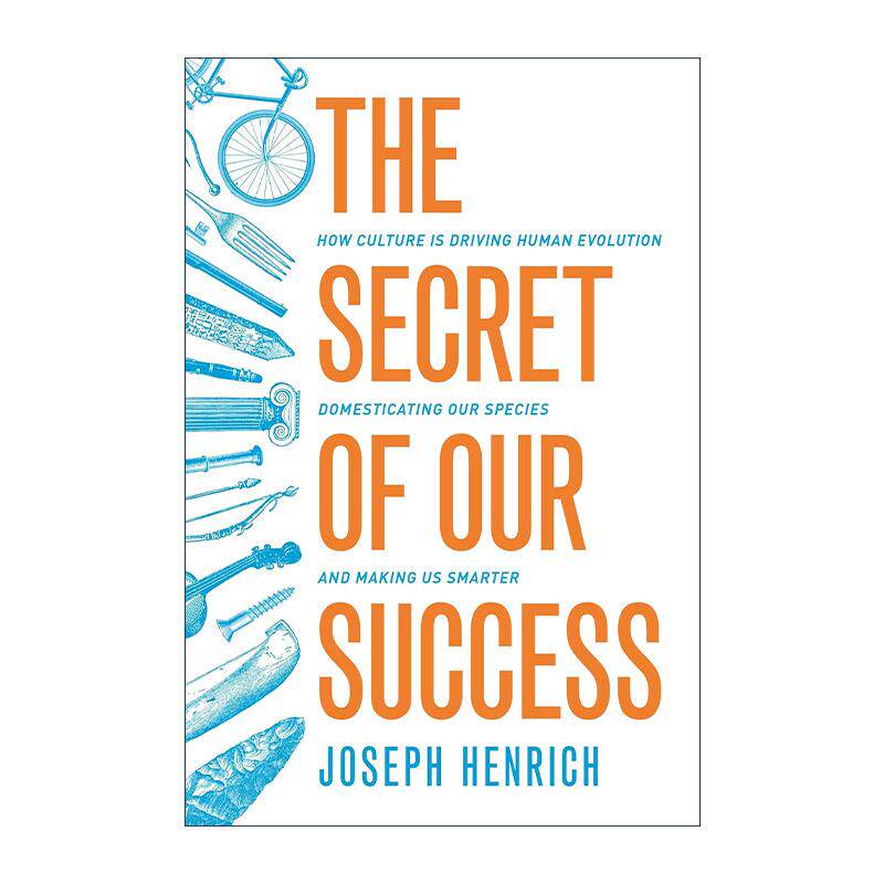 英文原版 The Secret of Our Success 人类成功统治地球的秘密 文化如何驱动人类进化并使我们更聪明 哈佛大学教授约瑟夫·亨里奇