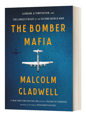 战争与沉迷 英文原版  The Bomber Mafia 梦想 诱惑与二战中的漫长黑夜 引爆点作者马尔科姆Malcolm Gladwell