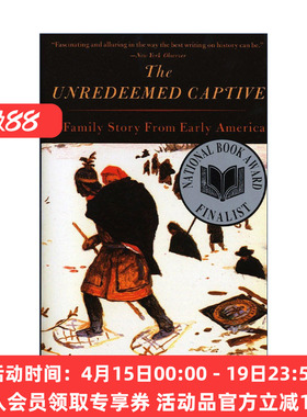 英文原版 The Unredeemed Captive 未被赎回的俘虏 一个早期美国的家庭故事 John Demos 英文版 进口英语原版书籍