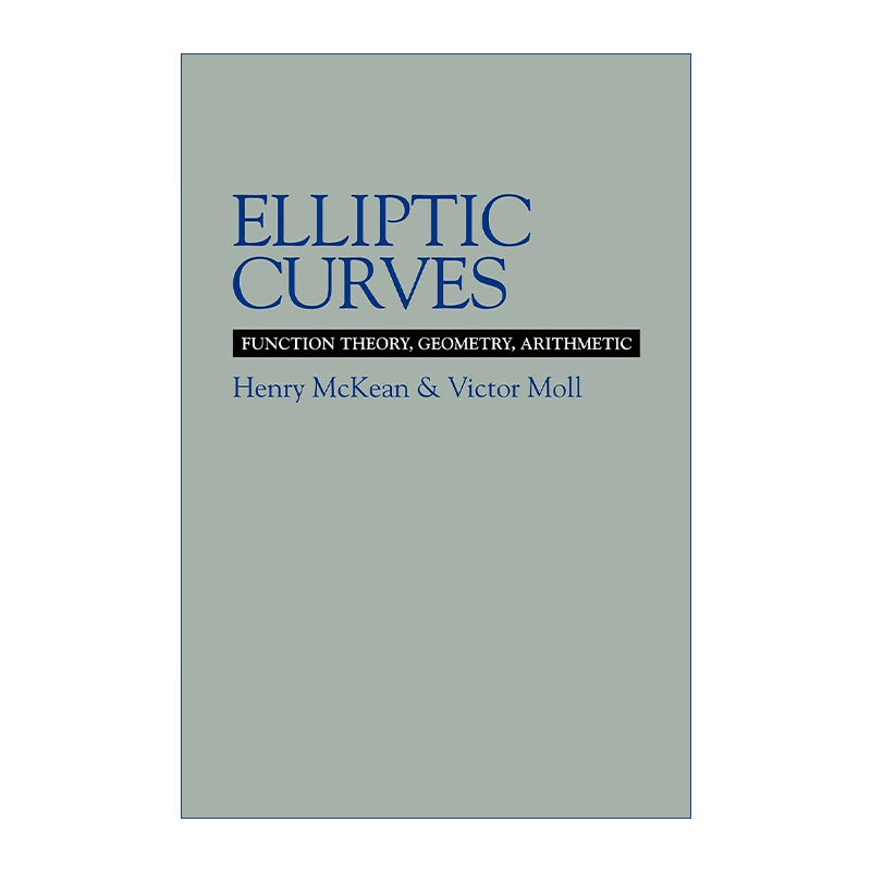 椭圆曲线  英文原版 Elliptic Curves 函数论、几何与算术 Henry McKean 英文版 进口英语原版书籍