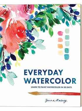 每日水彩 30天的悠然寻美之旅 英文原版 Everyday Watercolor 绘画指南 詹娜·雷尼 英文版 进口英语原版书籍