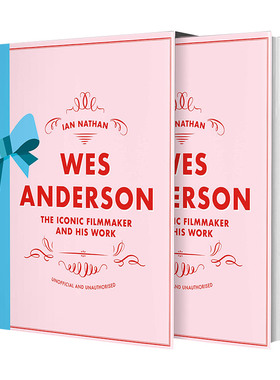 韦斯·安德森电影画册深度解析 英文原版 Wes Anderson The Iconic Filmmaker and his Work 电影制作幕后故事 英文版 进口英语书